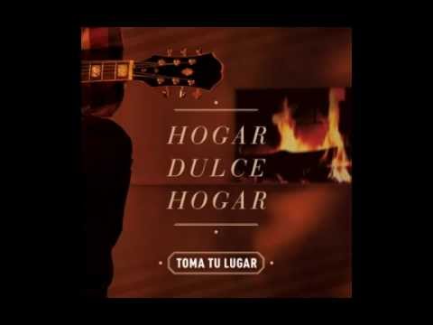 TOMATULUGAR - Tu presencia es nuestro hogar -  Hogar Dulce Hogar