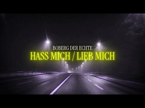 BOBERG DER ECHTE - HASS MICH/LIEB MICH (INTRO) (Official Video)