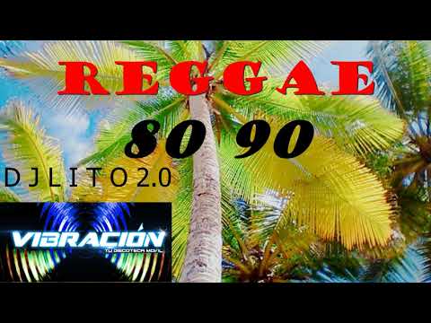 REGGAE 80 y 90 DJ LITO 2.0