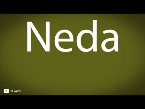How to pronounce Neda