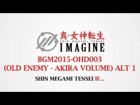 SMT: Imagine - bgm2015-ohd003 (Old Enemy - Akira Volume - SMT If...)