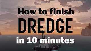 DREDGE: Any% Speedrun former World Record (10:11)