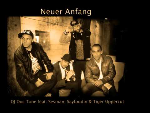 "Neuer Anfang" DJ Doc Tone feat. Sesmann, Sayfoudin & Tiger Uppercut