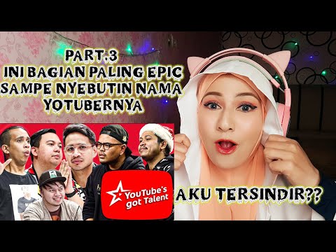 Youtube Got Talent part.3, Lanjut Nonton bagian Paling Epic nya