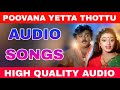 Poovana Yetta Thottu High Quality Audio Song