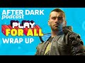 GameSpot After Dark LIVE - Play For All Wrap Up