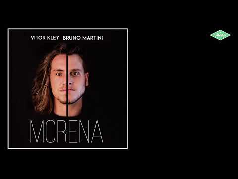 Vitor Kley & Bruno Martini - Morena (Áudio Oficial)
