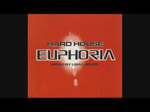 Hard House Euphoria - Mixed By Lisa Lashes