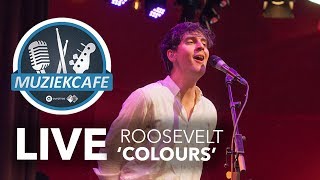 Roosevelt - &#39;Colours&#39; live bij Muziekcafé