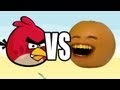 Annoying Orange Vs Angry Birds ORANGE