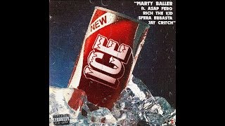Marty Baller - ICE ft. Sfera Ebbasta, A$AP Ferg, Rich The Kid, Jay Critch