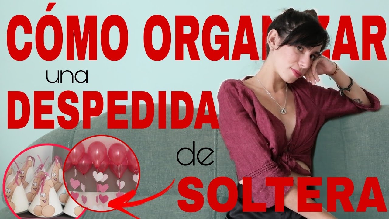 IDEAS para DESPEDIDA DE SOLTERA 😏🍸🎉