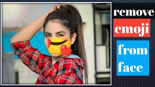 how to remove emoji from face|emoji remover| PicsArt emoji remover #picsart