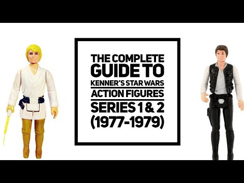 The Complete Guide to Kenner Star Wars Series 1 & 2