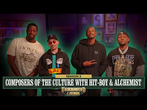 Composers of The Culture W/ Hit-Boy & Alchemist | The Underground Lounge S3 E.5