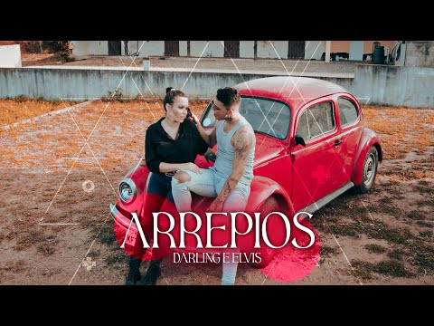 Darling e Mc Elvis - Arrepios (Clipe Oficial)