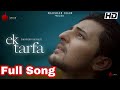 Ek Tarfa Darshan Raval Official Music Video Romantic Song 2020 Indie Music Label