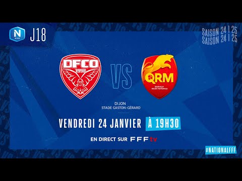 J18 I Dijon FCO vs Quevilly Rouen Métropole en replay (3-3) I National FFF 2024-2025