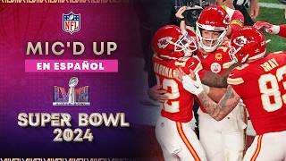 Revive la Emoción del Super Bowl 58 con Mahomes | NFL Mic'd up en español del Super Bowl 2024