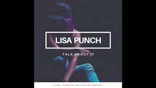 Lisa Punch - Talk About It