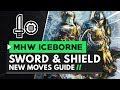 Monster Hunter World Iceborne | Sword and Shield New Moves Guide