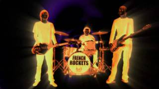 French Rockets - '1x1' (2010 redux)