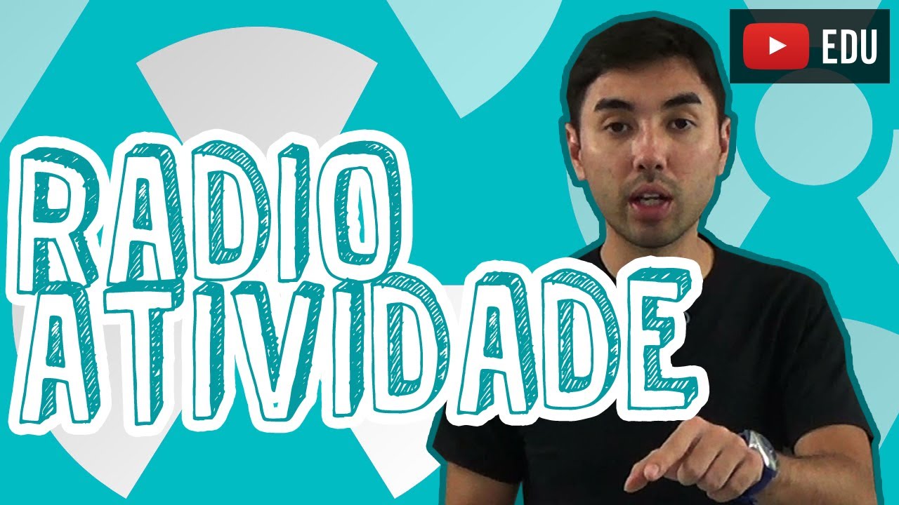 AULA QUÍMICA - RADIOATIVIDADE:  Conceito e Exercícios - STOODI