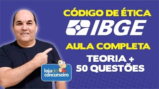 Código de Ética do IBGE - Aula Completa com PDF - Teoria e 50 Questões - Petronio Castro