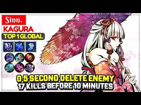 0,5 Second Delete Enemy, 17 Kills Before 10 Minutes [ Top 1 Global Kagura ] Sinn. - Mobile Legends Video