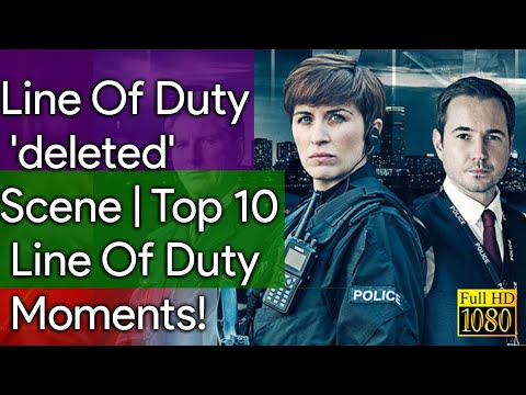 Line Of Duty 'deleted' Scene | Top 10 Line Of Duty Moments!