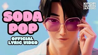 Download lagu Soda Pop  Lyric Video  KPop Demon Hunters  Sony Animation mp3