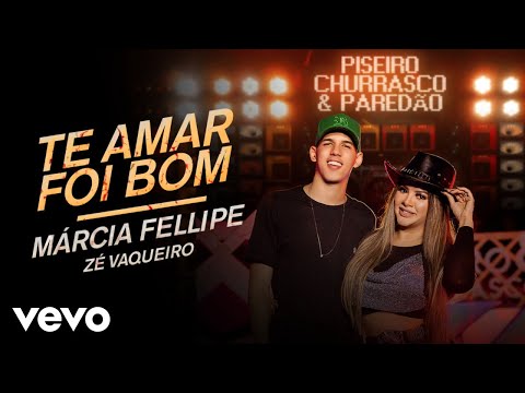 Márcia Fellipe, Zé Vaqueiro - Te Amar Foi Bom