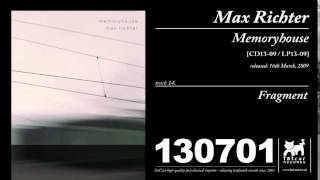 Max Richter - Fragment [Memoryhouse]