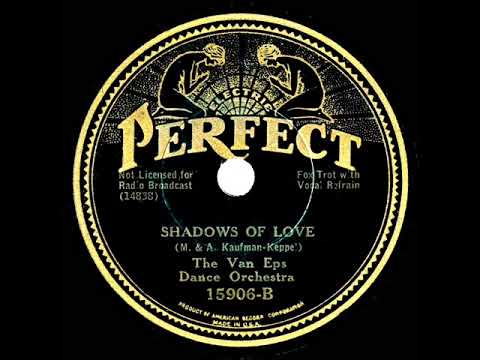 1934 Van Eps Dance Orchestra - Shadows Of Love (Howard Phillips, vocal)