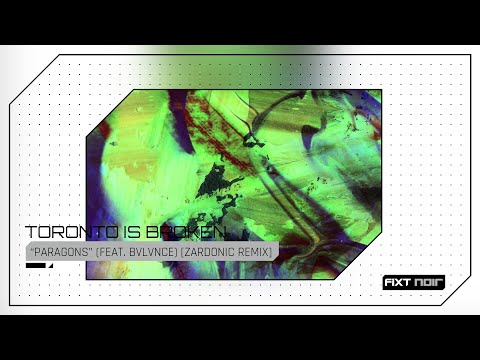Video thumbnail for Paragons [Zardonic Remix]