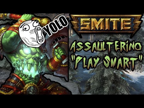 SMITE: Yolo Assaulterino - PLAY SMART