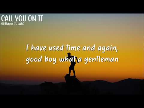 Oli Harper - Call You on It (Lyrics) ft. Lachi