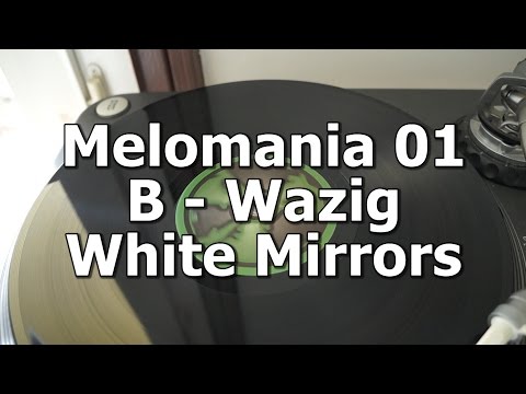 Melomania 01 - B - Wazig - White Mirrors
