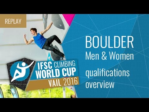 IFSC Climbing World Cup Vail 2016 - Qualifications Overview