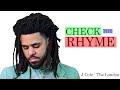 J COLE - CHECK THE RHYME ANALYSIS (The London)