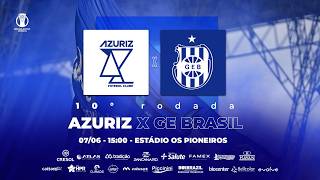 Azuriz X Brasil   - 10ª Rodada Brasileirão Serie D - Radio Azuriz