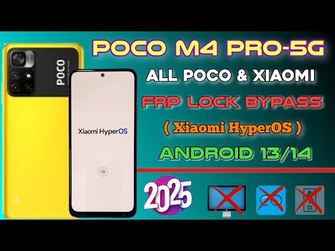 🔥Poco M4 Pro Frp Lock Bypass (Xiaomi HyperOS) Done 2025 ✅ All Xiaomi & Poco frp bypass Android 13/14
