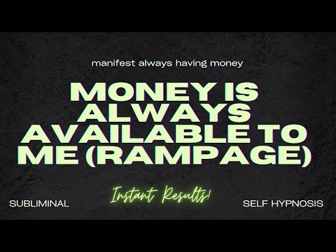 [EXTREMELY POWERFUL] Money Is Always Available to Me (Rampage) – Ensure That You ALWAYS Have Money