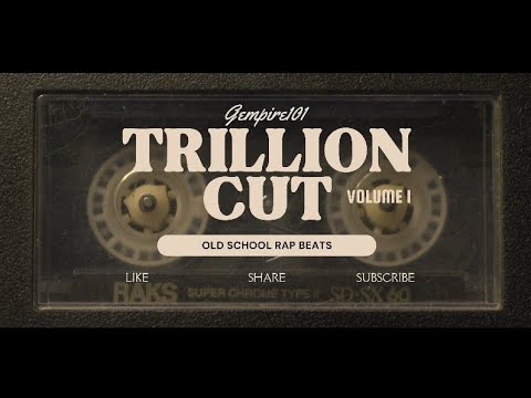 @Gempire101 PRESENTS TRILLION CUT mix #boombap