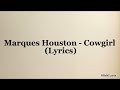 Marques Houston Cowgirl Lyrics