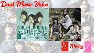 JKT48 &amp; AKB48 Angin Sedang Berhembus [Kaze wa Fuiteiru 風は吹いている]