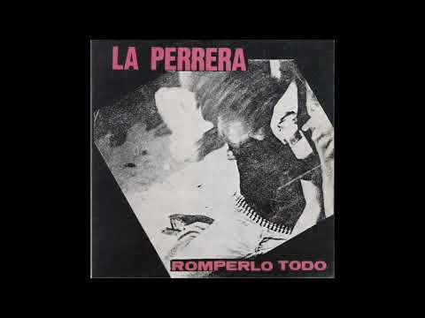 La Perrera ‎– Romperlo Todo (Full EP 1990)
