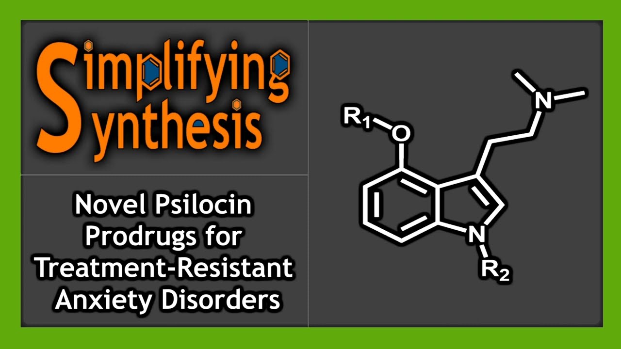 Novel Psilocin Prodrugs for Treatment-Resistant Anxiety Disorders