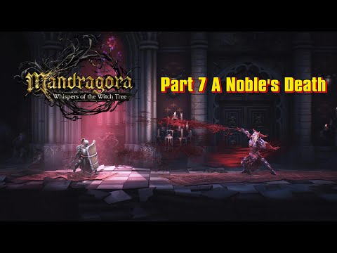 Mandragora Whispers Of The Witch Tree Gameplay Walkthrough Part 7 A Noble's Death
