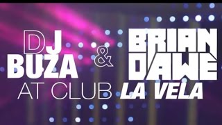 VH1 Brian Dawe & Dj Buza @ Club La Vela U.S.A Biggest Night Club